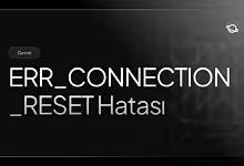 err_connection_reset hatası