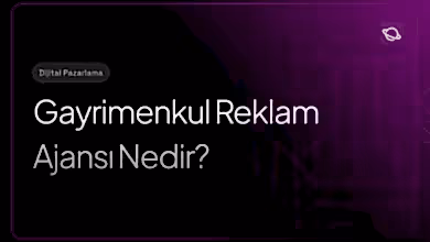 gayrimenkul reklam ajansı nedir